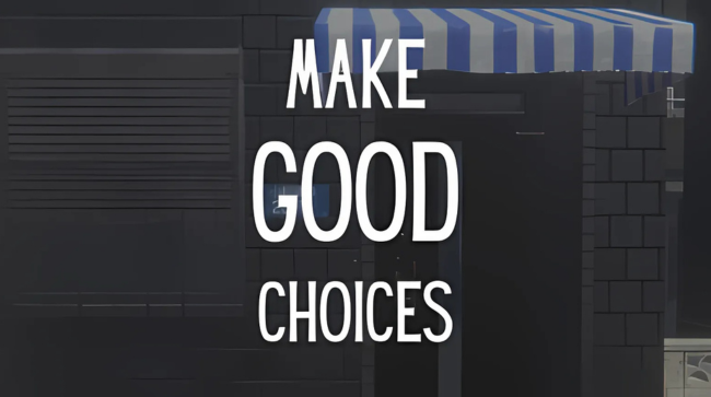 Make Good Choices Free Download 